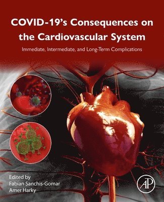 COVID-19's Consequences on the Cardiovascular System 1