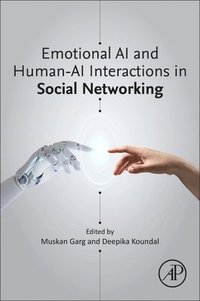 bokomslag Emotional AI and Human-AI Interactions in Social Networking