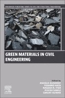 Anasua GuhaRay, Toshiro Hata, Nagesh R. Iyer, Pijush Samui, Sanjay Kumar - Green Materials in Civil Engineering, Häftad