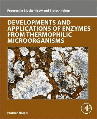 Developments and Applications of Enzymes From Thermophilic Microorganisms 1