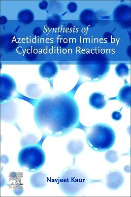 bokomslag Synthesis of Azetidines from Imines by Cycloaddition Reactions