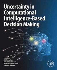 bokomslag Uncertainty in Computational Intelligence-Based Decision Making