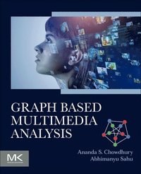 bokomslag Graph Based Multimedia Analysis