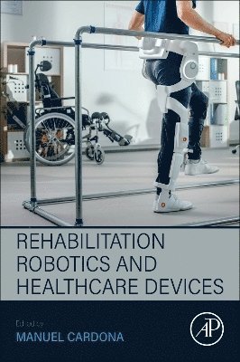 bokomslag Rehabilitation Robotics and Healthcare Devices