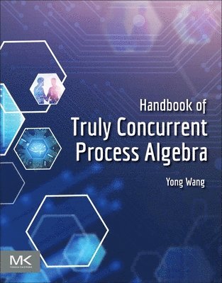 bokomslag Handbook of Truly Concurrent Process Algebra