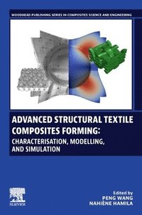 bokomslag Advanced Textile Structural Composites Forming