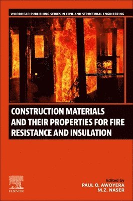 bokomslag Construction Materials and Their Properties for Fire Resistance and Insulation