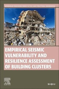 bokomslag Empirical Seismic Vulnerability and Resilience Assessment of Building Clusters