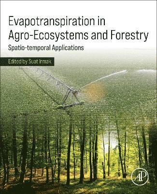 bokomslag Evapotranspiration in Agro-Ecosystems and Forestry