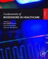 Md Saquib Hasnain, Amit Kumar Nayak, Tejraj M. Aminabhavi - Fundamentals of Biosensors in Healthcare, Häftad