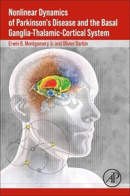 bokomslag Nonlinear Dynamics of Parkinson's Disease and the Basal Ganglia-Thalamic-Cortical System