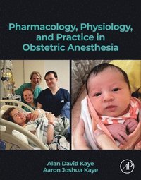 bokomslag Pharmacology, Physiology, and Practice in Obstetric Anesthesia