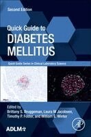 William E. Winter, Brittany S. Bruggeman, Laura Michelle Jacobsen, Timothy P. Foster - Quick Guide to Diabetes Mellitus, Häftad