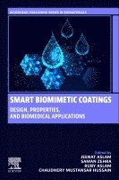 Jeenat Aslam, Saman Zehra, Ruby Aslam, Chaudhery Mustansar Hussain - Smart Biomimetic Coatings, Häftad