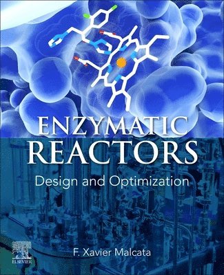 F. Xavier Malcata - Enzymatic Reactors, Häftad