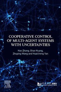 bokomslag Cooperative Control of Multi-Agent Systems with Uncertainties