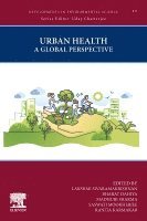 Lakshmi Sivaramakrishnan, Bharat Dahiya, Madhuri Sharma, Saswati Mookherjee, Ranita Karmakar - Urban Health, Häftad
