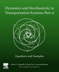 bokomslag Dynamics and Stochasticity in Transportation Systems Part II