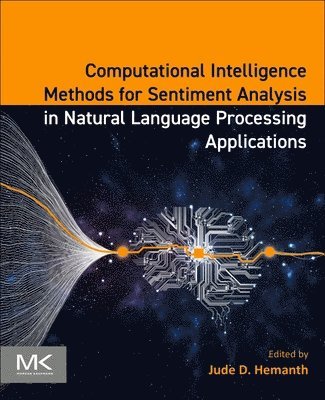 Computational Intelligence Methods for Sentiment Analysis in Natural Language Processing Applications 1