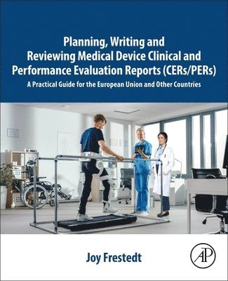 bokomslag Planning, Writing and Reviewing Medical Device Clinical and Performance Evaluation Reports (CERs/PERs)