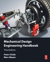 Peter Childs, Marc Masen - Mechanical Design Engineering Handbook, Häftad