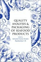 Ashutosh Kumar Shukla, Ravishankar C N - Quality Analysis and Packaging of Seafood Products, Häftad