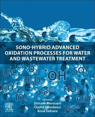 Sono-Hybrid Advanced Oxidation Processes for Water and Wastewater Treatment 1