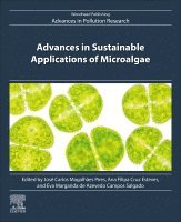 Jos� Carlos Magalh�es Pires, Ana Filipa Cruz Esteves, Eva Margarida de Azevedo Campos Salgado - Advances in Sustainable Applications of Microalgae, Häftad