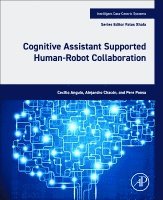 Cecilio Angulo, Alejandro Chac�n, Pere Ponsa, Fatos Xhafa - Cognitive Assistant Supported Human-Robot Collaboration, Häftad