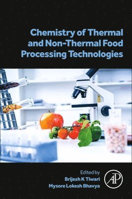 bokomslag Chemistry of Thermal and Non-Thermal Food Processing Technologies