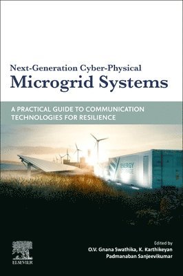 Next-Generation Cyber-Physical Microgrid Systems 1