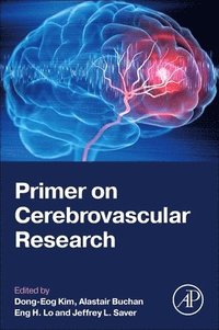 bokomslag Primer on Cerebrovascular Research