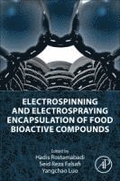 bokomslag Electrospinning and Electrospraying Encapsulation of Food Bioactive Compounds