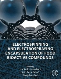 bokomslag Electrospinning and Electrospraying Encapsulation of Food Bioactive Compounds