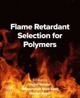 bokomslag Flame Retardant Selection for Polymers