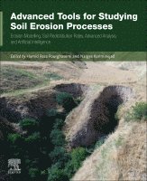 Hamid Reza Pourghasemi, Narges Kariminejad - Advanced Tools for Studying Soil Erosion Processes, Häftad