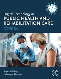 bokomslag Digital Technology in Public Health and Rehabilitation Care