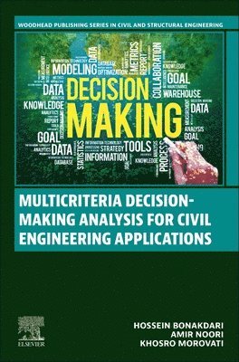 bokomslag Multicriteria Decision-Making Analysis for Civil Engineering Applications