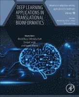 Khalid Raza, Debmalya Barh, Deepak Singh, Naeem Ahmad - Deep Learning Applications in Translational Bioinformatics, Häftad