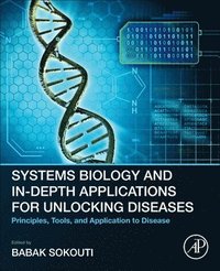bokomslag Systems Biology and In-Depth Applications for Unlocking Diseases