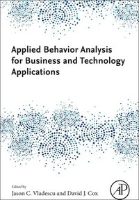 bokomslag Applied Behavior Analysis for Business and Technology Applications