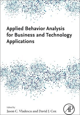 bokomslag Applied Behavior Analysis for Business and Technology Applications