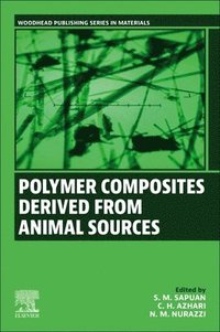 bokomslag Polymer Composites Derived from Animal Sources