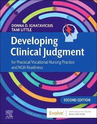 bokomslag Developing Clinical Judgment for Practical/Vocational Nursing Practice and NGN Readiness