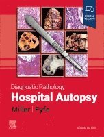 Dylan V. Miller, Billie S. Fyfe - Diagnostic Pathology: Hospital Autopsy, Inbunden
