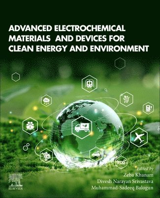 bokomslag Advanced Electrochemical Materials and Devices for Clean Energy and Environment