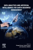 Deepak Kumar, Tavishi Tewary, Sulochana Shekhar - Data Analytics and Artificial Intelligence for Earth Resource Management, Häftad