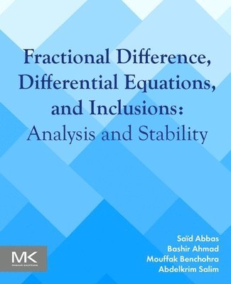 Fractional Difference, Differential Equations, and Inclusions 1