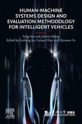 Human-Machine Systems Design and Evaluation Methodology for Intelligent Vehicles 1