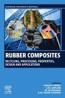 Hanafi Ismail, S. M. Sapuan, Nuzaimah Mustafa, Noor Azammi Abd Murat, S M Sapuan - Rubber Composites, Häftad